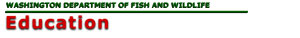 Washington Department of Fish and Wildlife Education