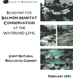 Roadmap for Salmon Habitat Conservation at the Watershed Level
